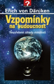 Vzpominky na budoucnost.....erich von daniken.jpg